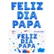 Frase globo Feliz Día Papá